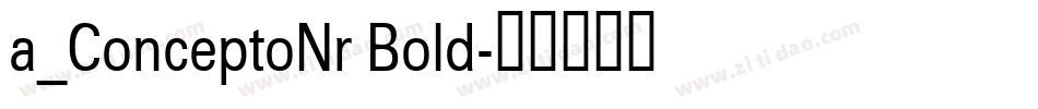a_ConceptoNr Bold字体转换